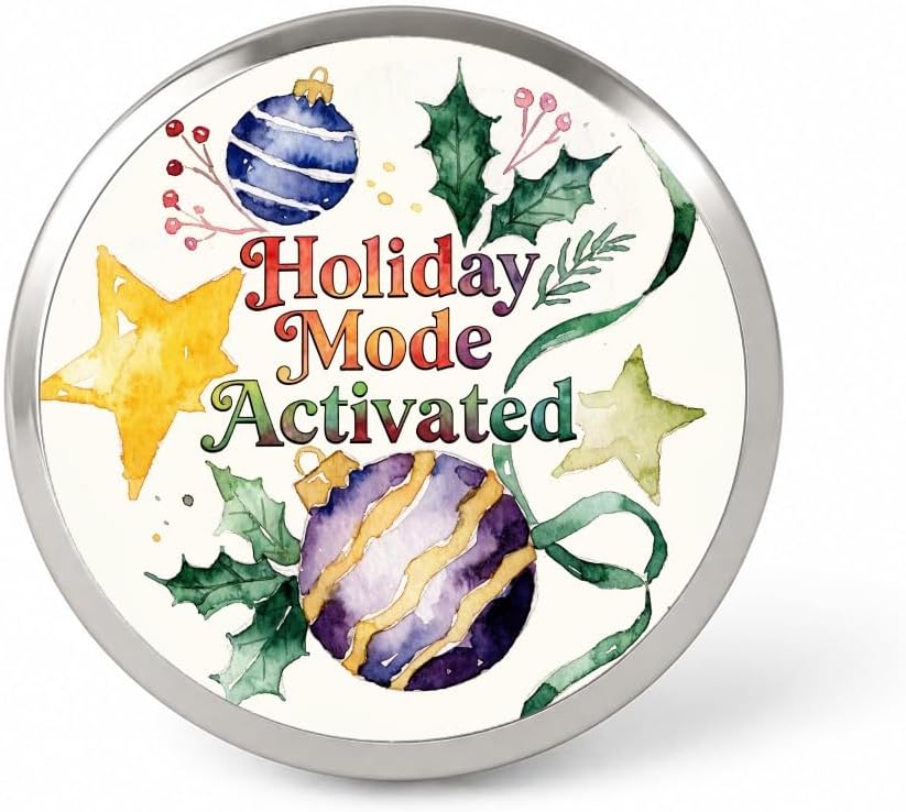Holiday Mode Activated Christmas Funny Lapel Pin
