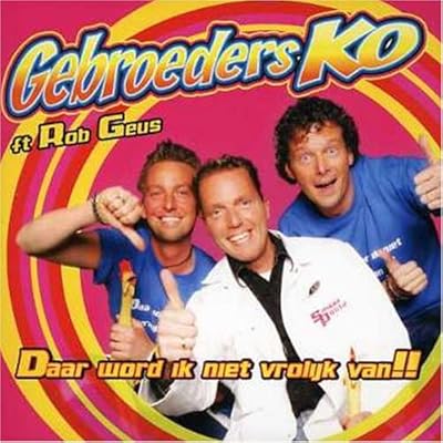 Daar Word Ik Niet Vrolijk