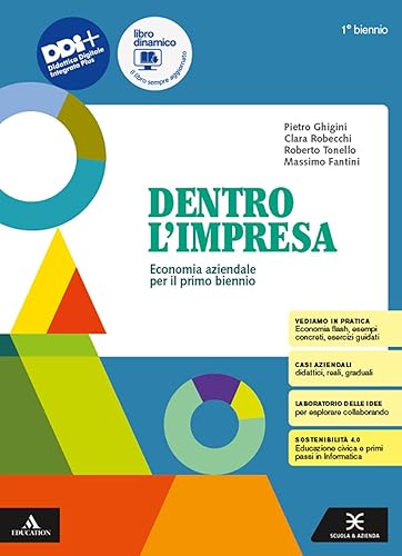 Dentro l'impresa. Economia aziendale. Vol. unico. Per il 1° biennio degli Ist. tecnici. Con e-book. Con espansione online