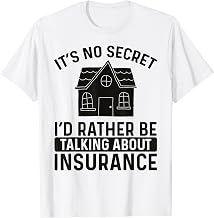 Insurance Agent Its no Secret Life Insurance Broker Salesman T-Shirt