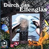 Durch das Elfenglas: Pandoras Playground 1
