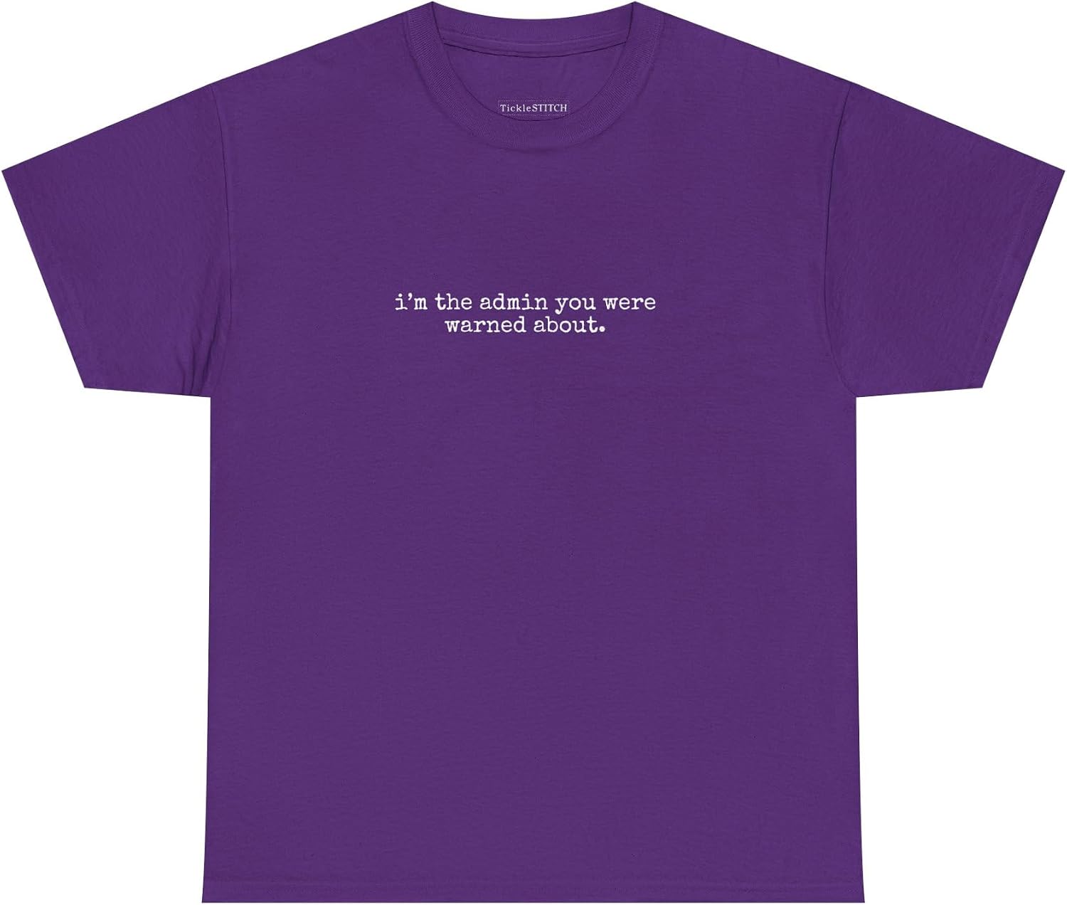I'm The Admin You were Warned About | Sysadmin T-Shirt