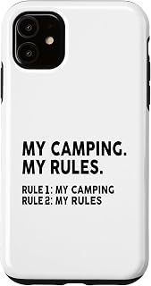 iPhone 11 My Camping My Rules - Rule 1 My Camping Rule 2 My Rules Case