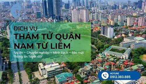 C&ocirc;ng ty dịch vụ th&aacute;m tử quận Nam Từ Li&ecirc;m H&agrave; Nội uy t&iacute;n