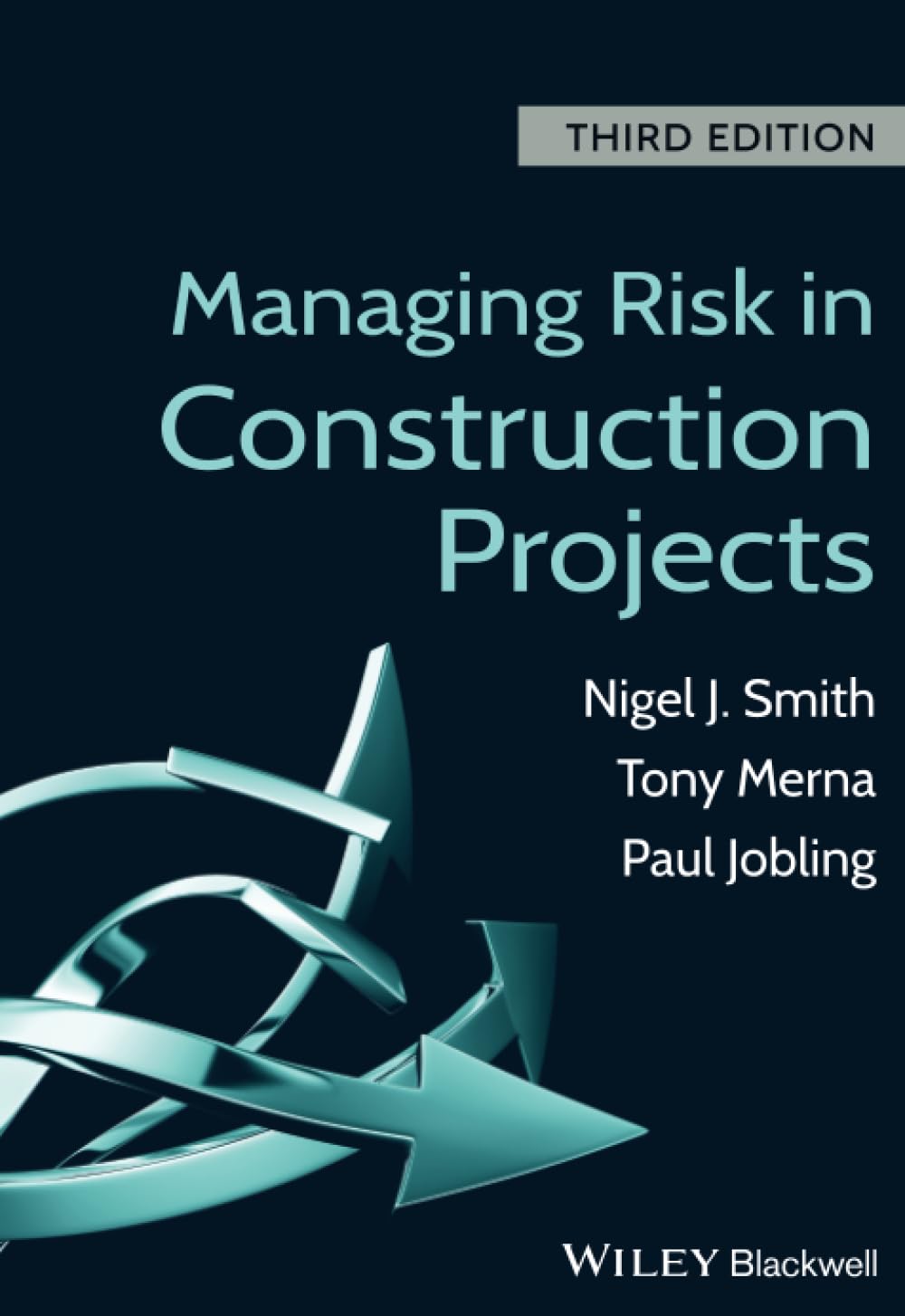 Managing Risk in Construction Projects, 3rd Edition