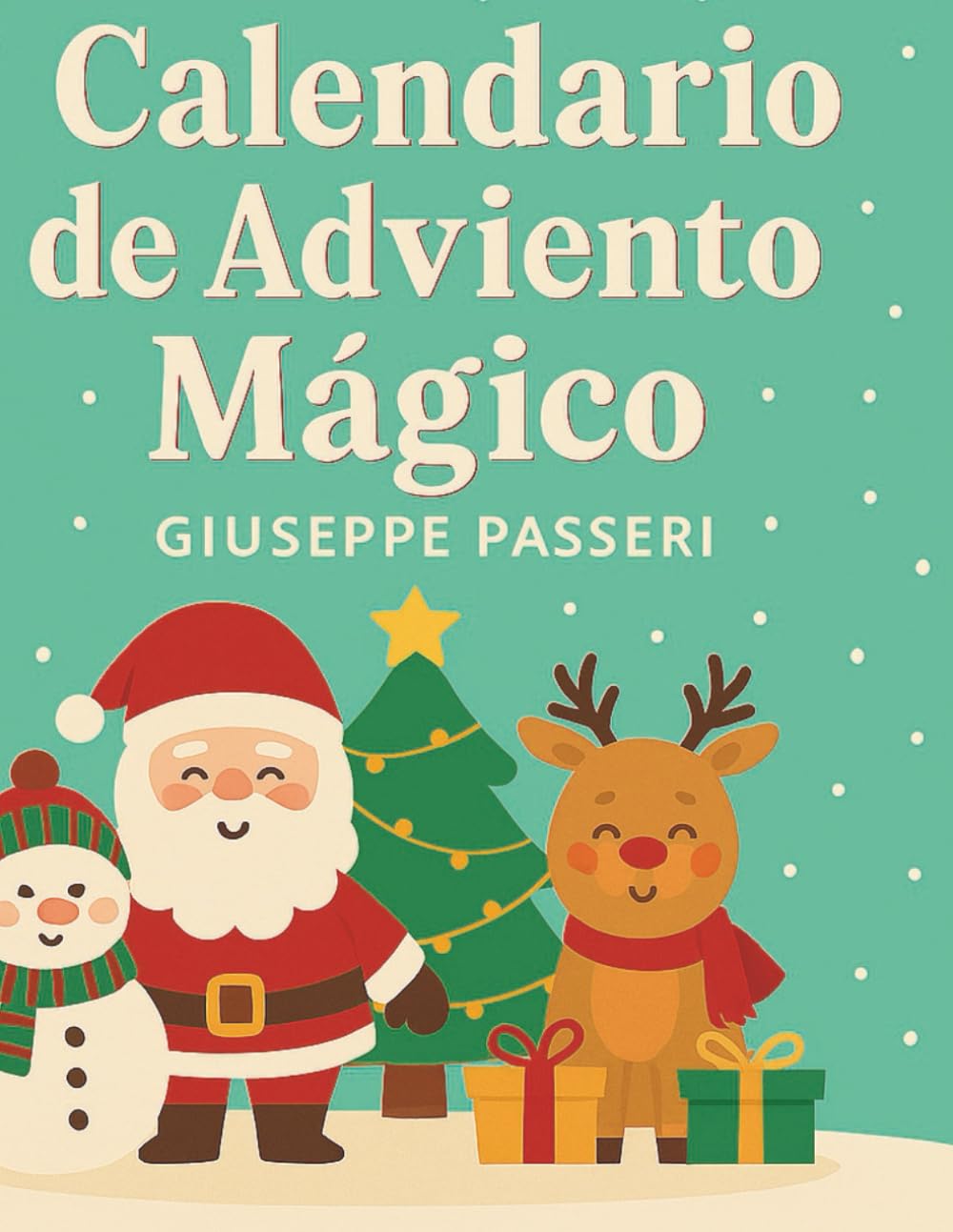 Calendario de Adviento Mágico: 25 historias y actividades para vivir la magia de la Navidad cada día (COLORIAMO IL MONDO)