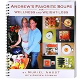 Andrew's Favorite Soups for Wellness and Weight Loss by Muriel Angot and Andrew Lessman (2011-01-01)