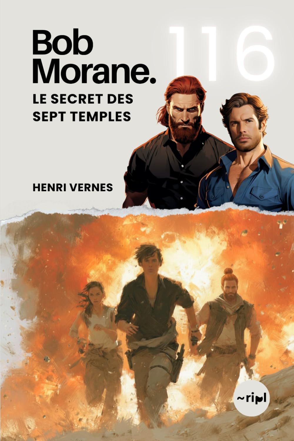 Bob Morane - Le Secret des Sept Temples: Tome 116 - Thriller d'Aventure : Complot Secret sous les Temples Mayas (Saga Bob Morane : Voyages, Récits et Aventures)