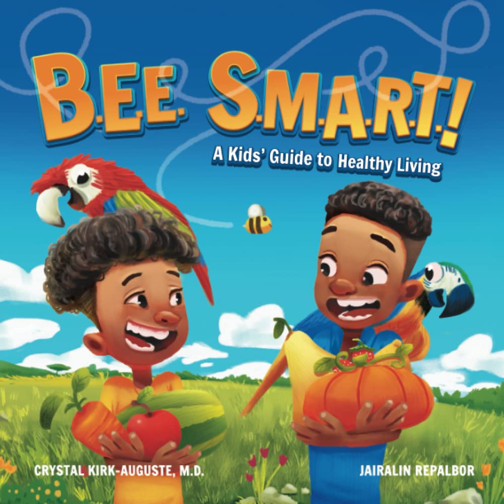 Bee Smart: A Kids' Guide to Healthy Living