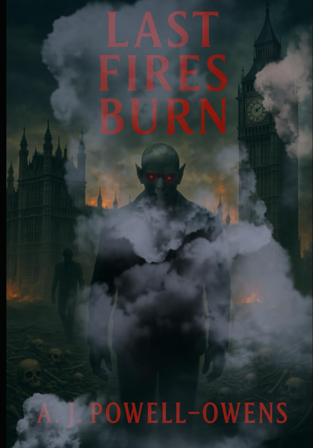 Last Fires Burn (Fantasy, sci-fi, Horror)