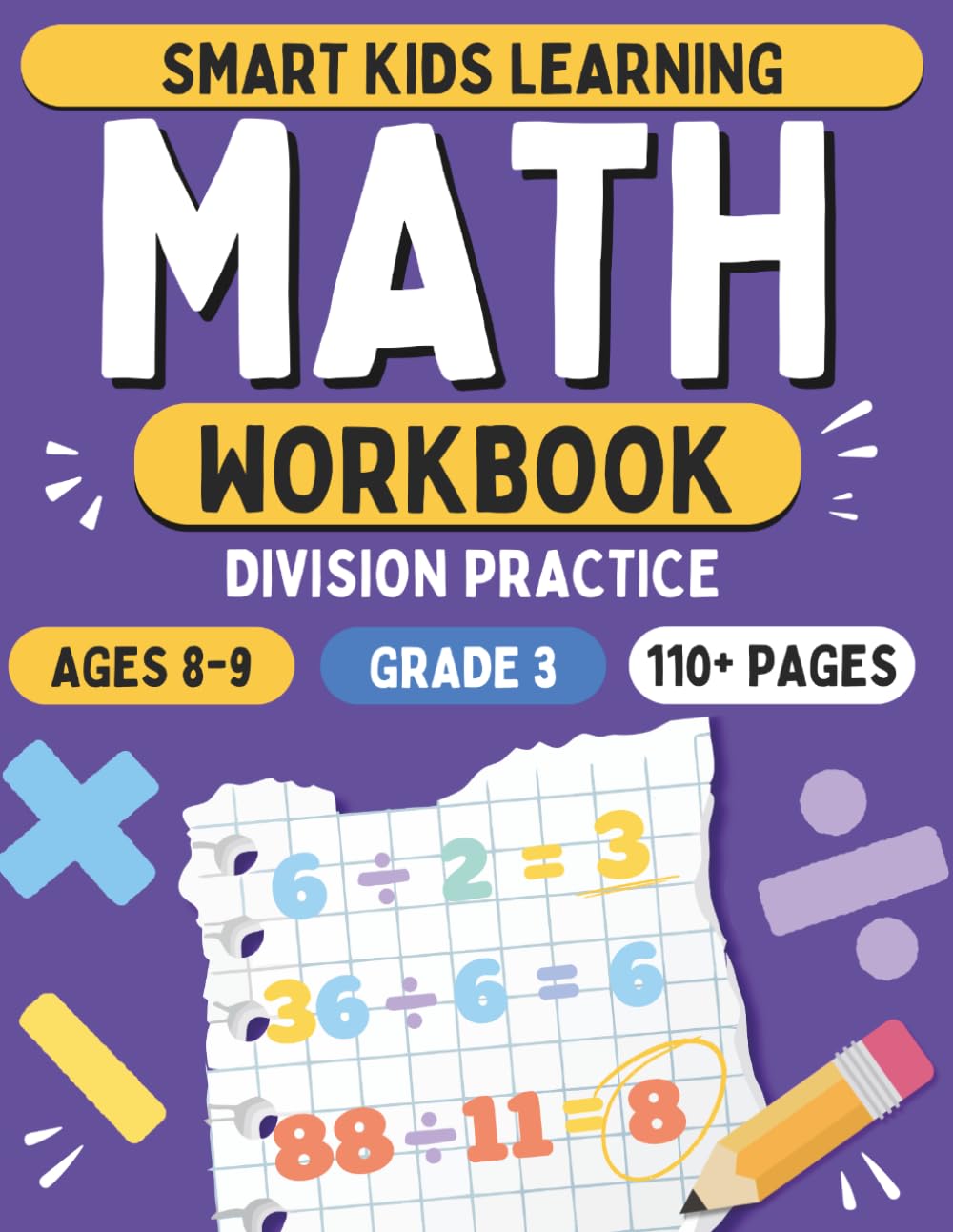 Division Workbook for Kids Ages 8–9 | 3rd Grade Math Practice | Smart Kids Learning | 1600+ Problems: Build Confidence with Step-by-Step Division Practice