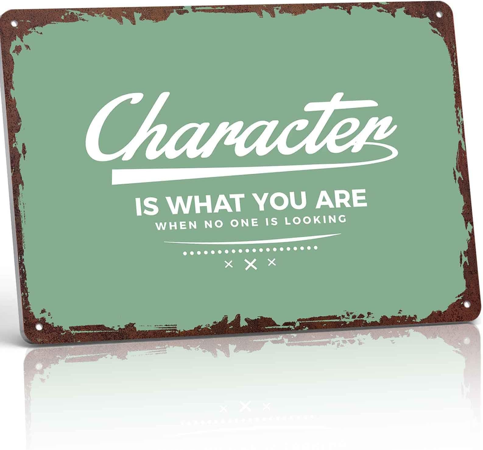 Funny Metal Sign Character is what you are Signs, Vintage Aluminum Wall Decor 8x12 Inch for Living Room Decor, Bedroom Decoration, Home Wall Accent