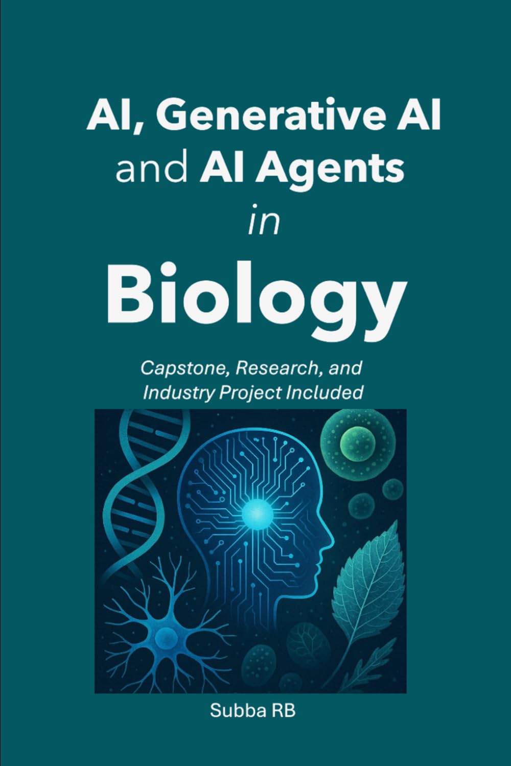AI, Generative AI, and AI Agents in Biology