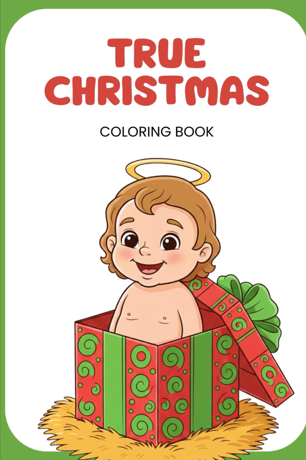 True Christmas: Coloring Book