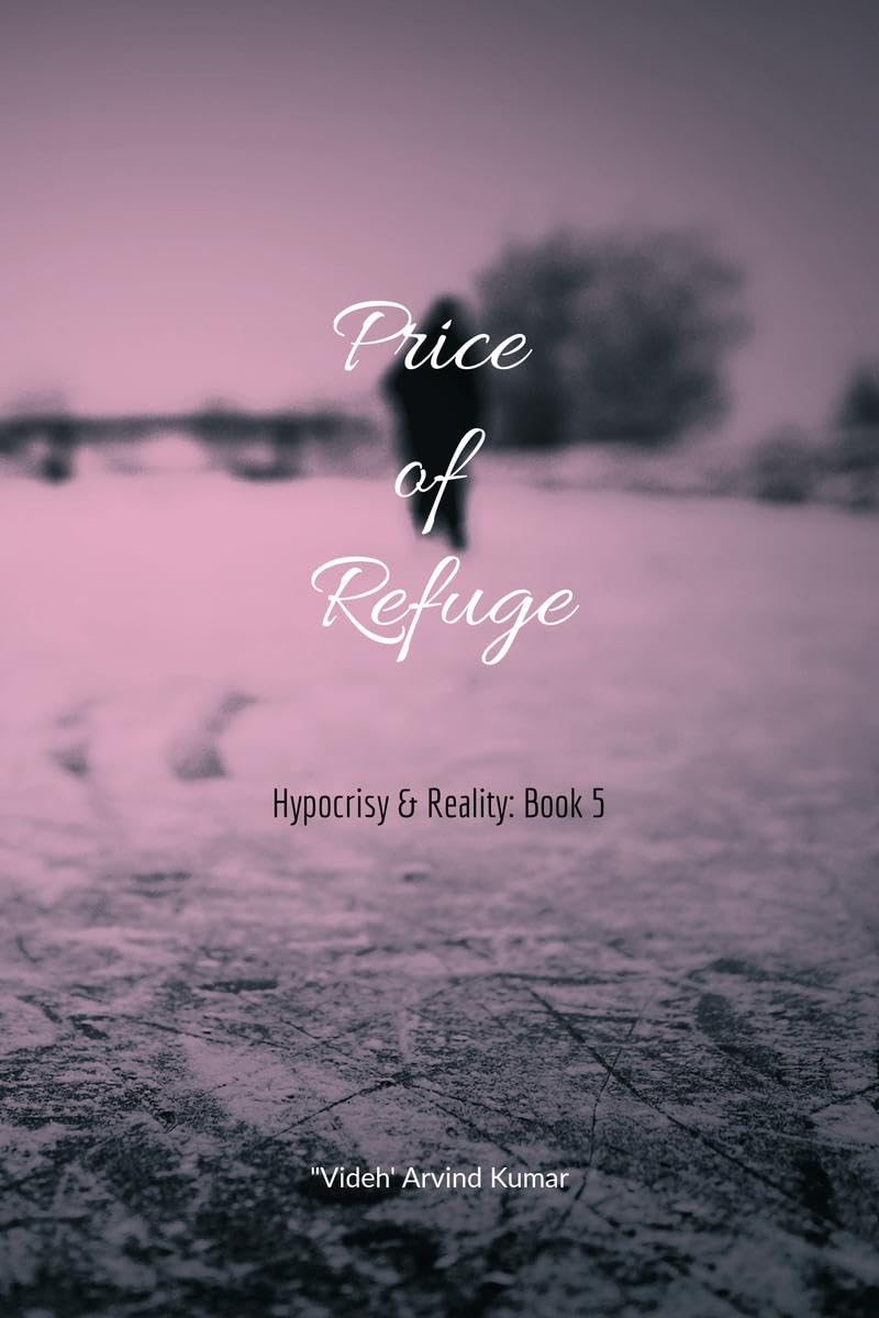 Price of Refuge: Hypocrisy & Reality: Book 5