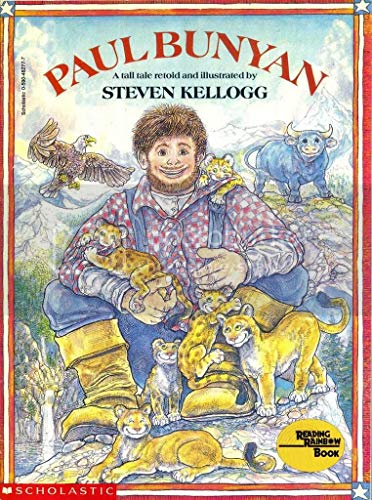 Paul Bunyan, by Steven Kellogg
