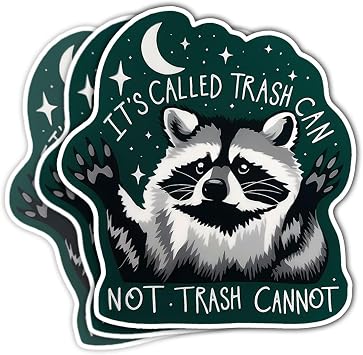 3PCs Its Called Trash Can Not Trash Cannot Sticker, Racoon Sticker, Trash Panda Stickers, Humor Motivational Mental Health Vinyl Stickers for Laptop Bottle Phone Car Window Helmet 3" Normal, 2in