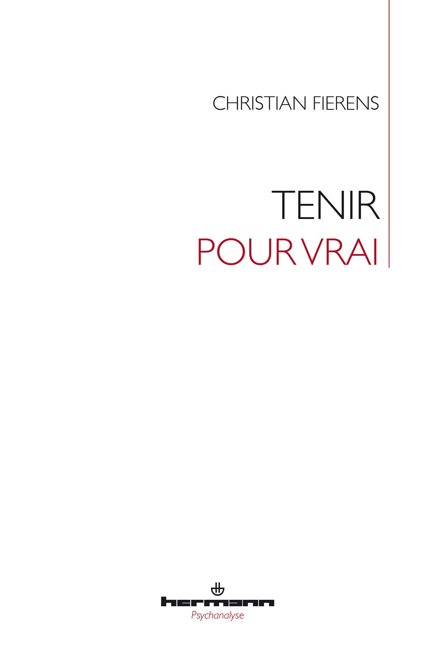 Tenir pour vrai (HR.HERMAN.PSYCH)