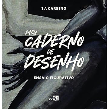 Capa do livro Meu Caderno de Desenho: Ensaio Figurativo