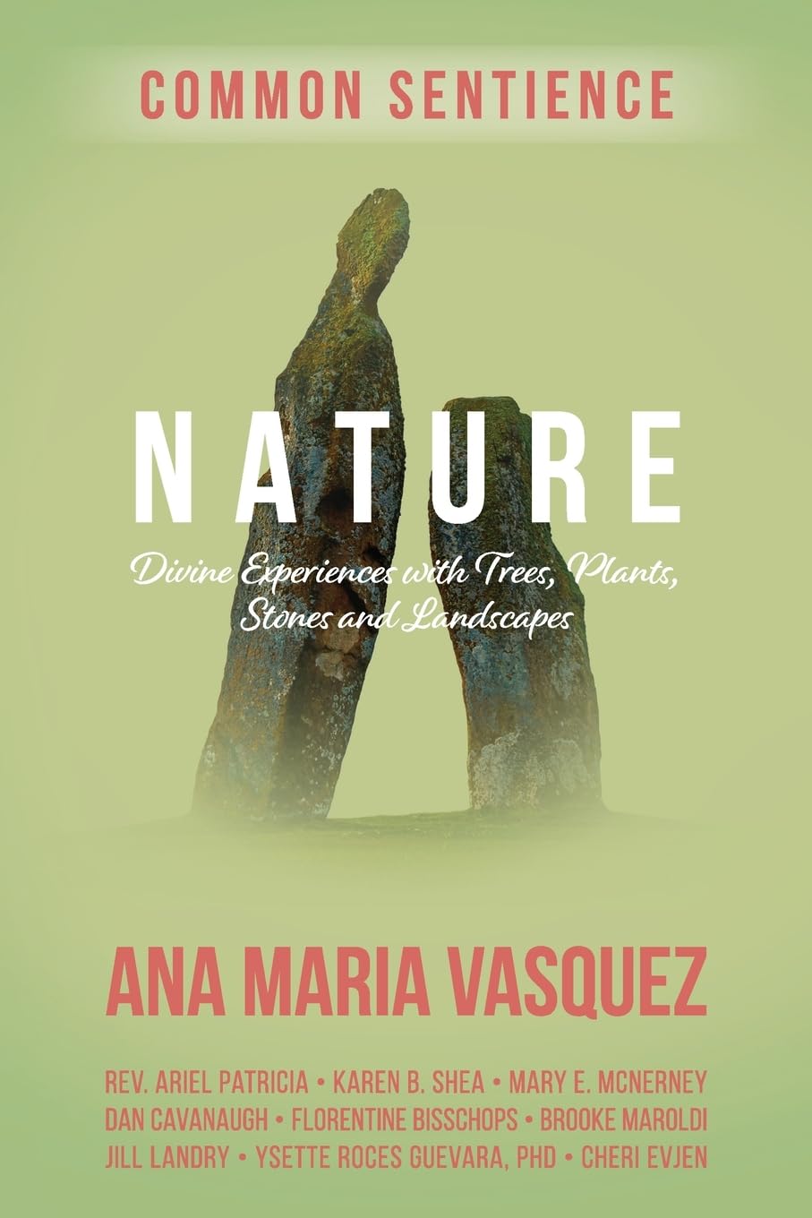 Nature: Divine Experiences with Trees, Plants, Stones and Landscapes: 3 (Common Sentience)