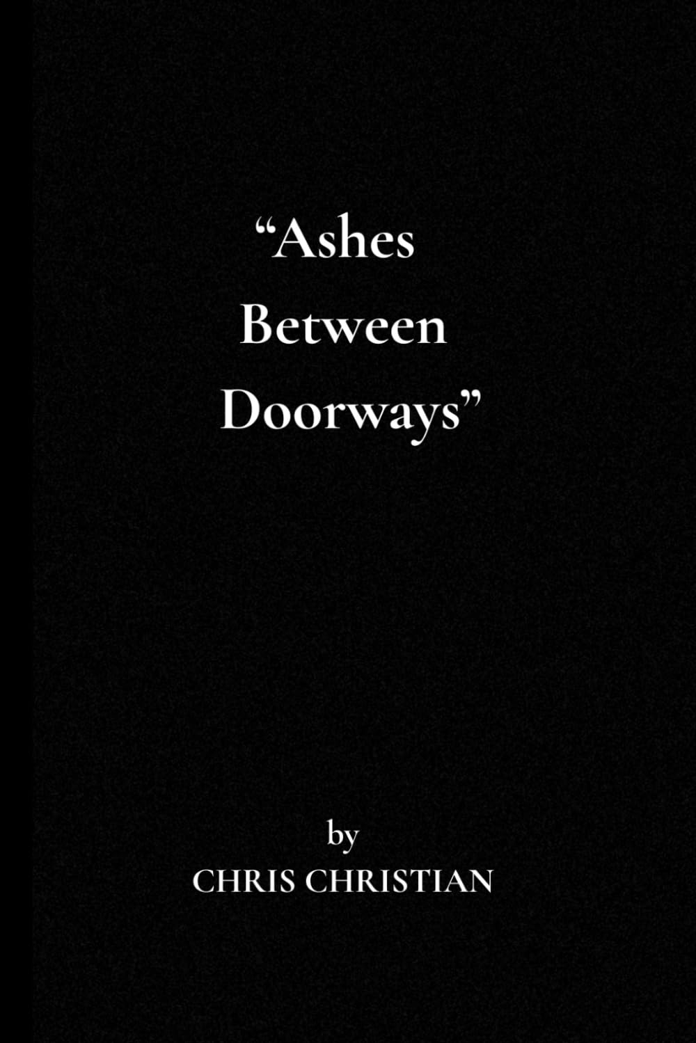 Ashes Between Doorways