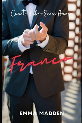 FRANCO: Cuarto Libro de la Serie Amore