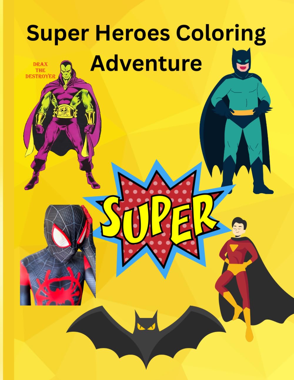 Super Heroes Coloring Adventure: Fun Action-Packed Coloring Pages for Kids Who Love Superheroes