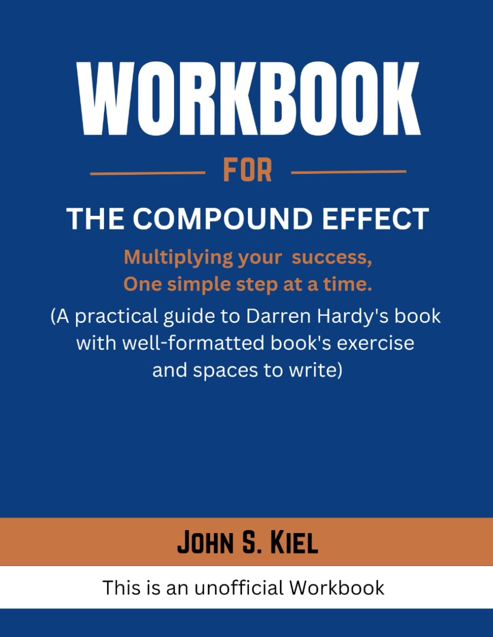 Workbook For The Compound Effect: Multiplying your success, one step at ...