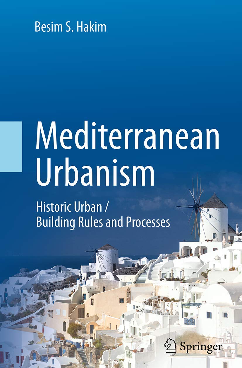 Mediterranean Urbanism Historic Urban Building Rules urbanisme méditerranéen