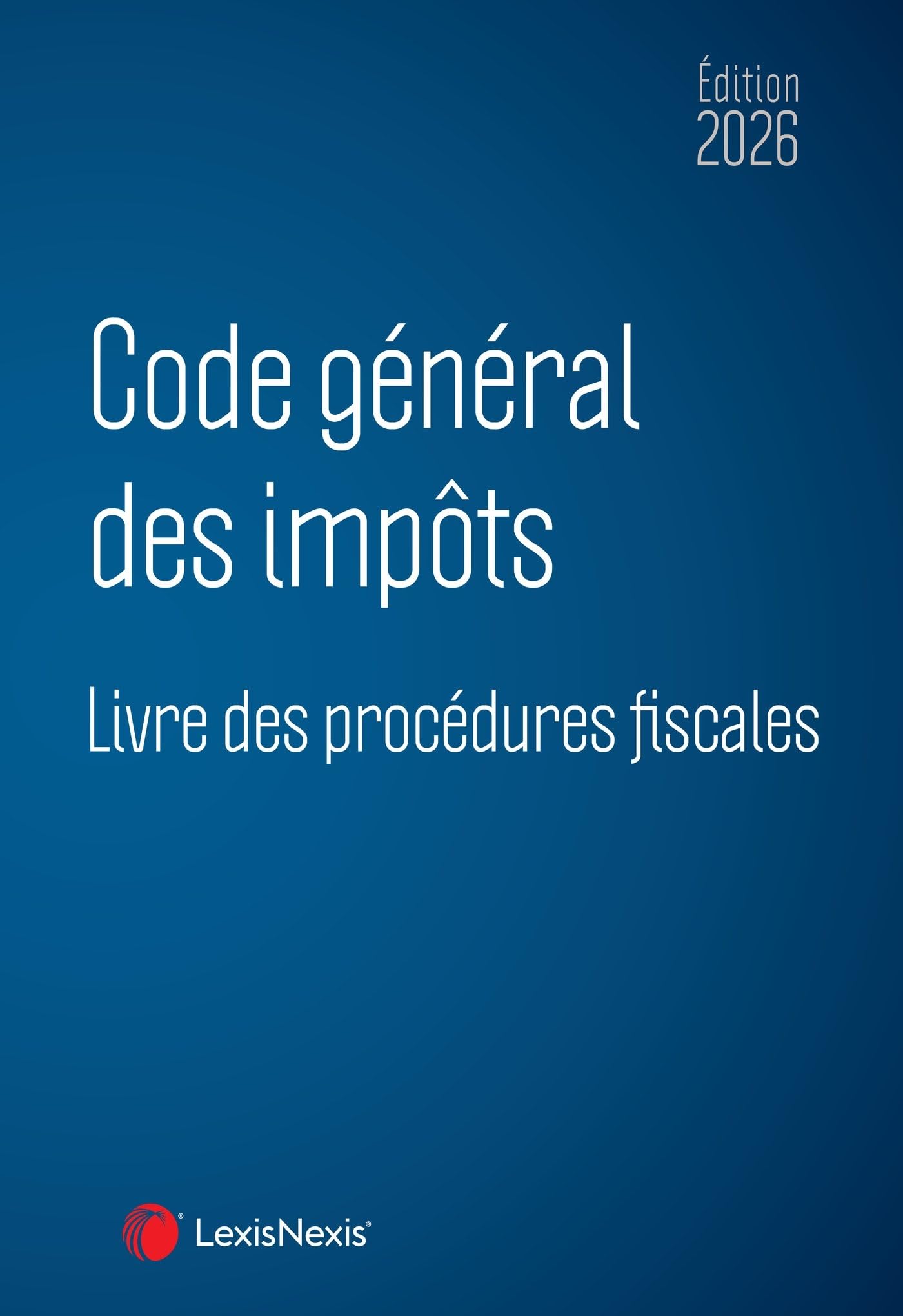 Code général des impôts et Livre des procédures fiscales 2026