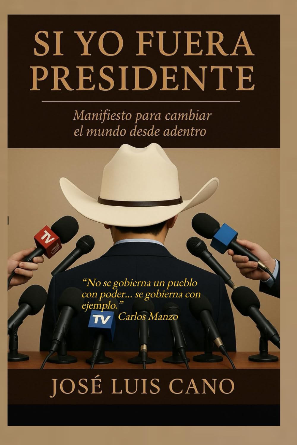 Si yo fuera Presidente