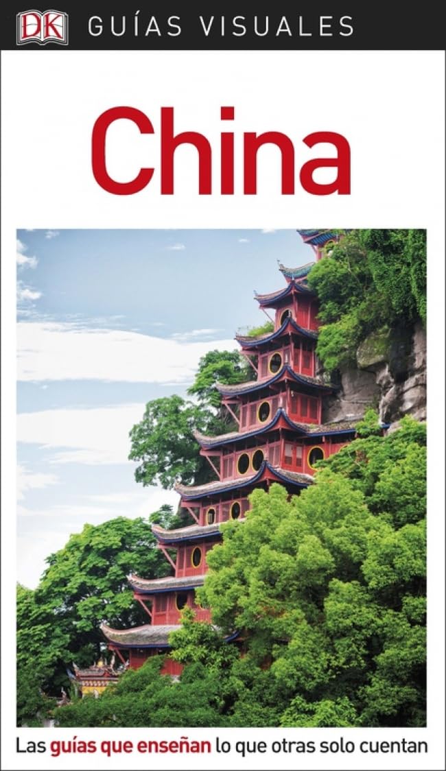 China (Guías Visuales): Las guías que enseñan lo que otras solo cuentan (Guías de viaje)