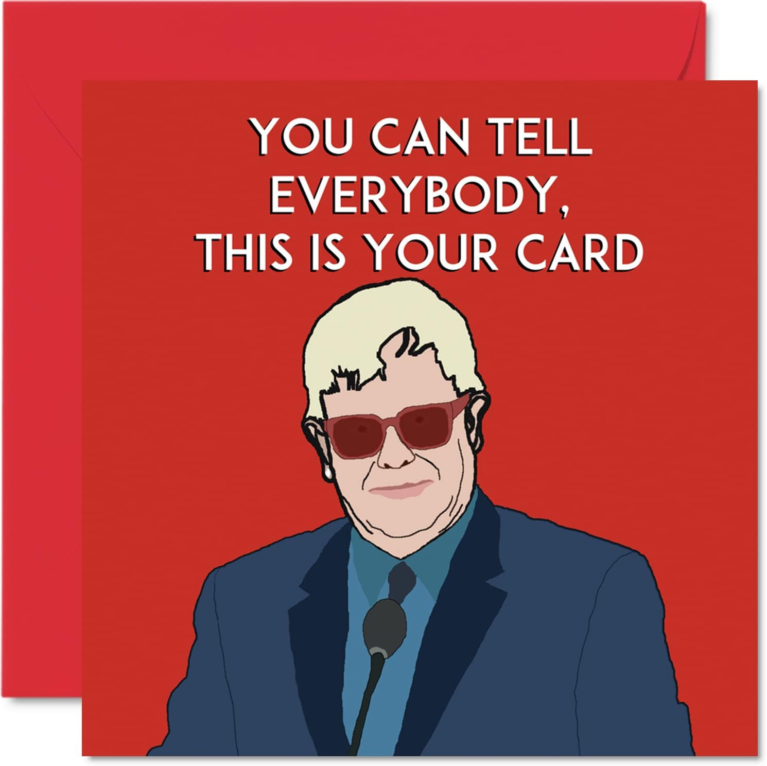 Funny Elton John Birthday Cards for Women Men - Your Card - Happy Birthday Card for Dad Mum Sister Brother Daughter Son Nan Grandad Auntie Uncle, 145mm x 145mm Banter Joke Humour Bday Greeting Cards