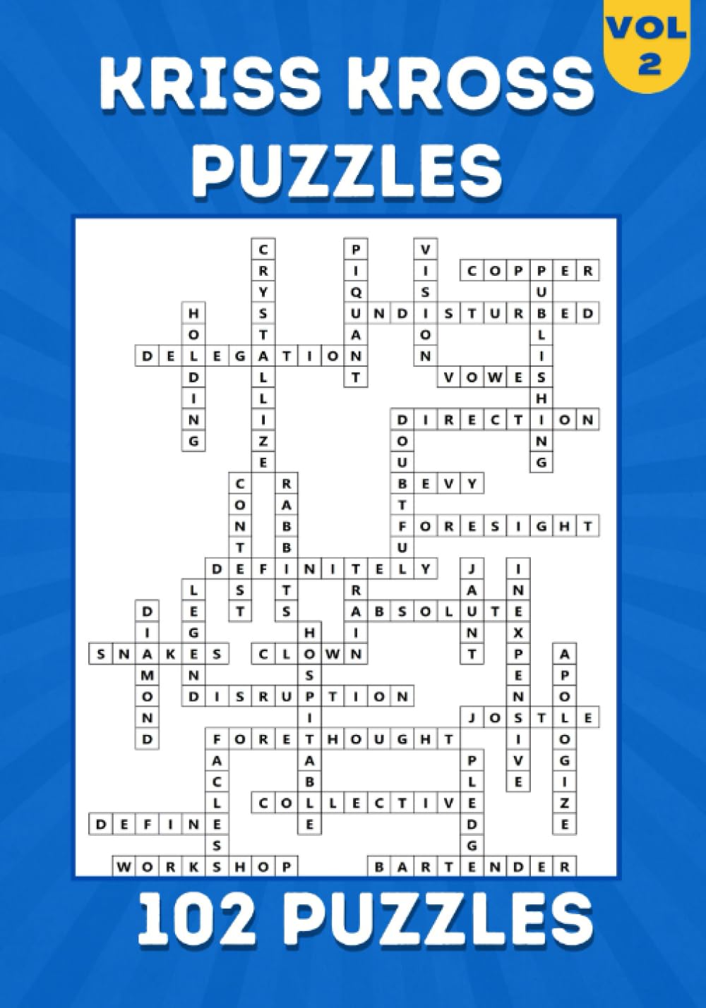 Kriss Kross Puzzles: Kriss Kross Puzzle Book for Adults | Criss Cross Crossword Activity Book | 102 Puzzles with Solutions.Vol.2.