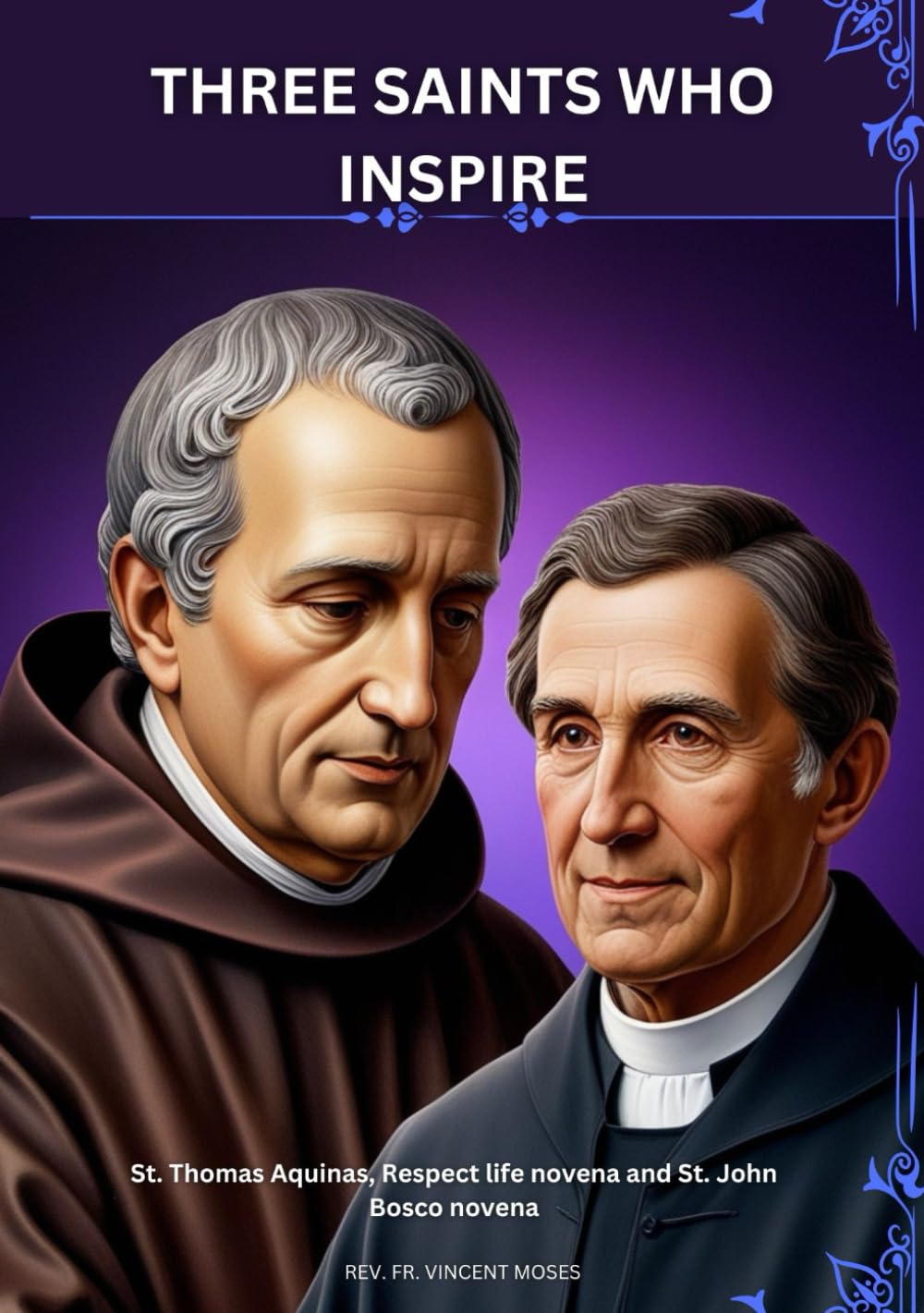 THREE SAINTS WHO INSPIRE: St. Thomas Aquinas, Respect life novena and St. John Bosco novena