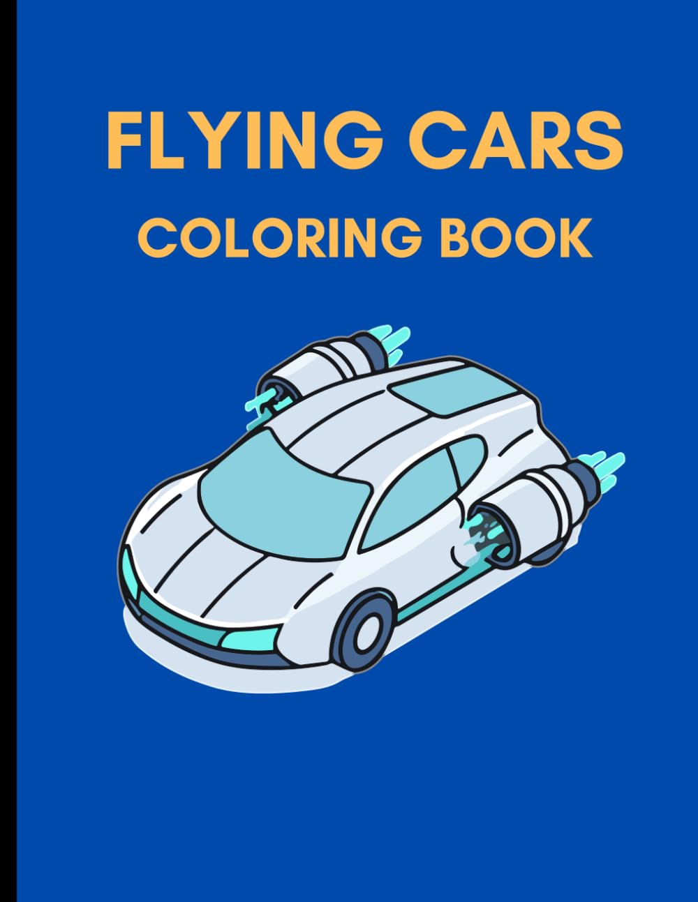 Flying Cars Coloring Book (Emerging Technology Coloring Books)