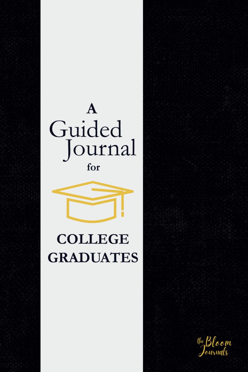 A Guided Journal for College Graduates: A Keepsake with Thoughtful Prompts to Reflect on the Past, Celebrate the Present, and Boldly Step Into What's Next      Paperback – April 22, 2025