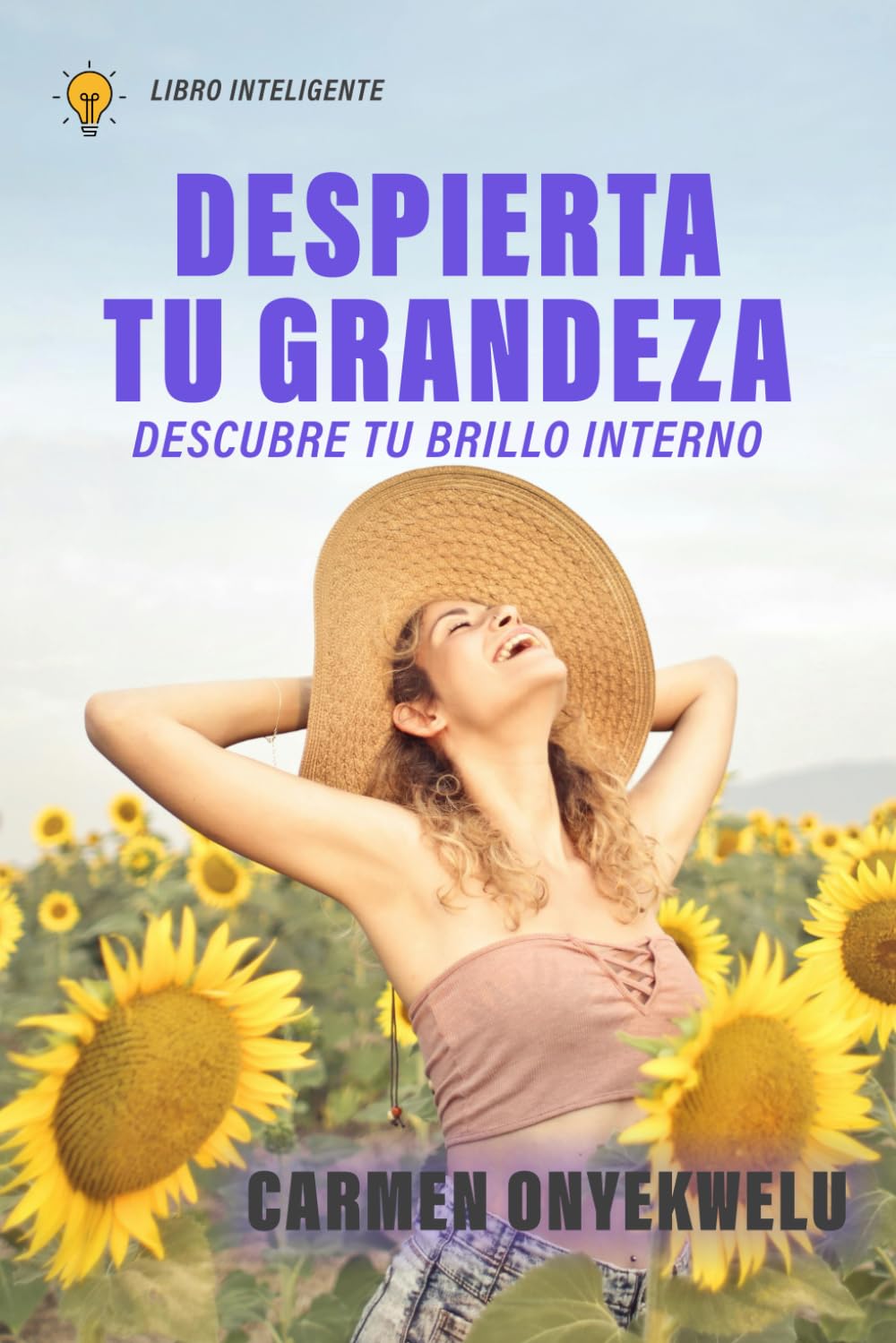 Despierta tu grandeza: Descubre tu brillo interno (Spanish Edition)