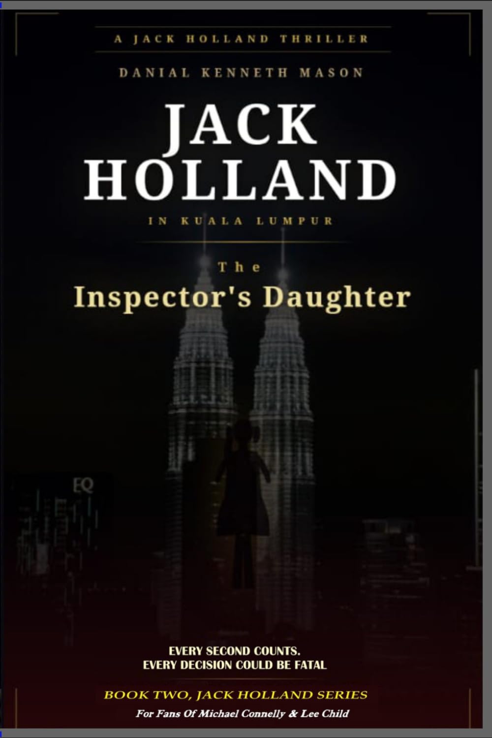 Jack Holland in Kuala Lumpur: The Insepctors Daughter