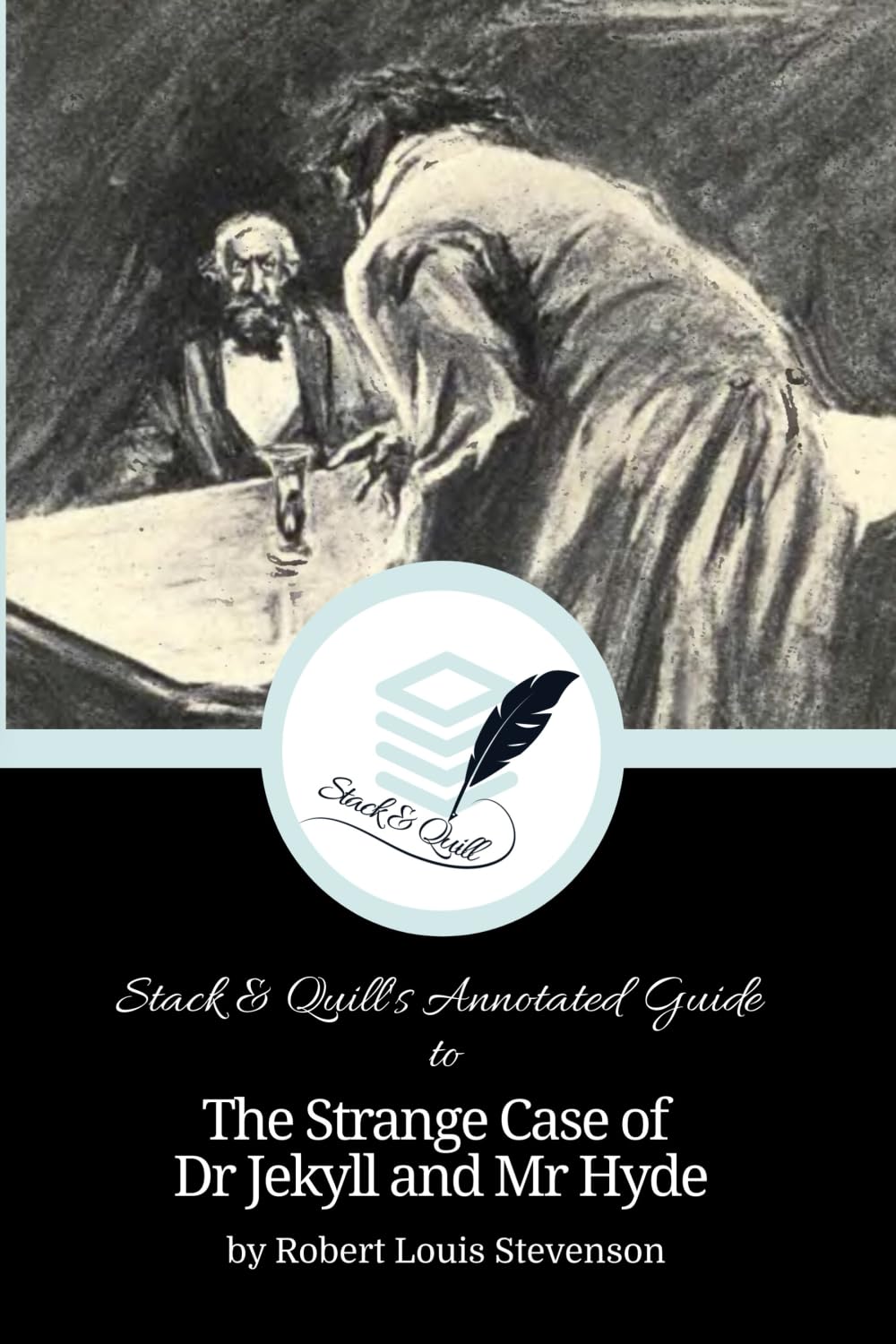 Stack & Quill's Annotated Guide to The Strange Case of Dr Jekyll and Mr Hyde