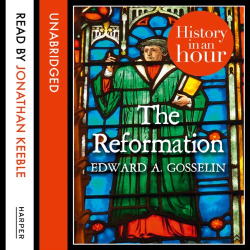 Cover art for The Reformation: History in an Hour