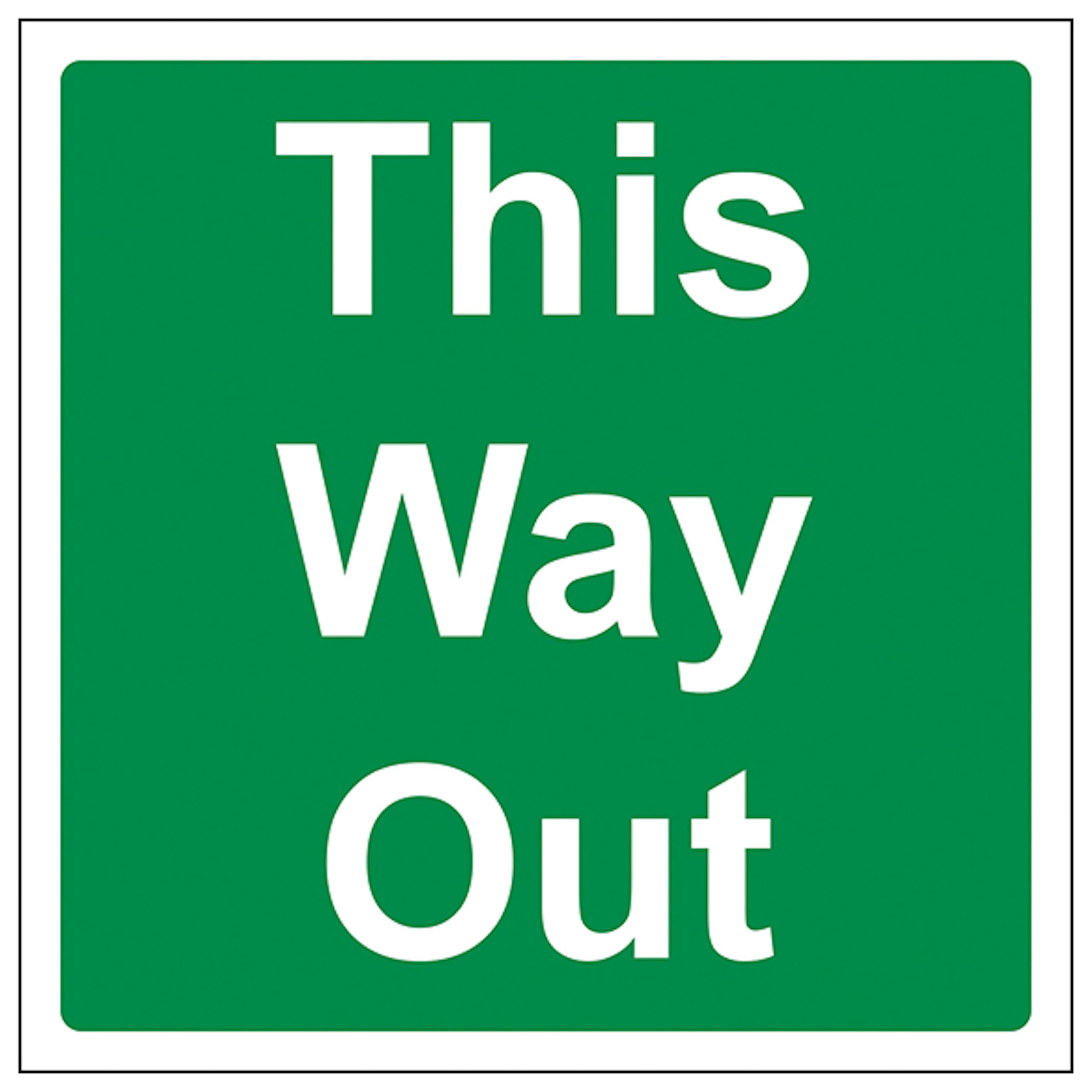 V Safety This Way Out - Square 150 x 150 mm - Glow In The Dark 1mm Rigid Plastic Safety Sign