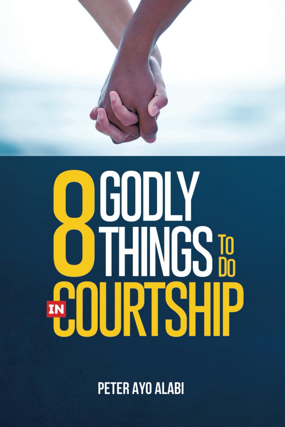 8 Godly Things To Do In Courtship