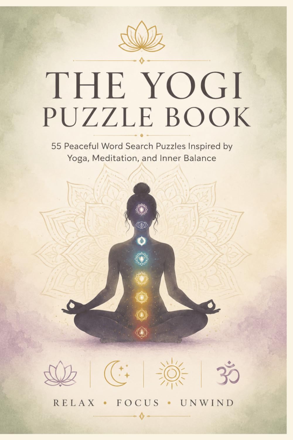 The Yogi Puzzle Book: 55 Peaceful Word Search Puzzles Inspired by Yoga, Meditation, and Inner Balance
