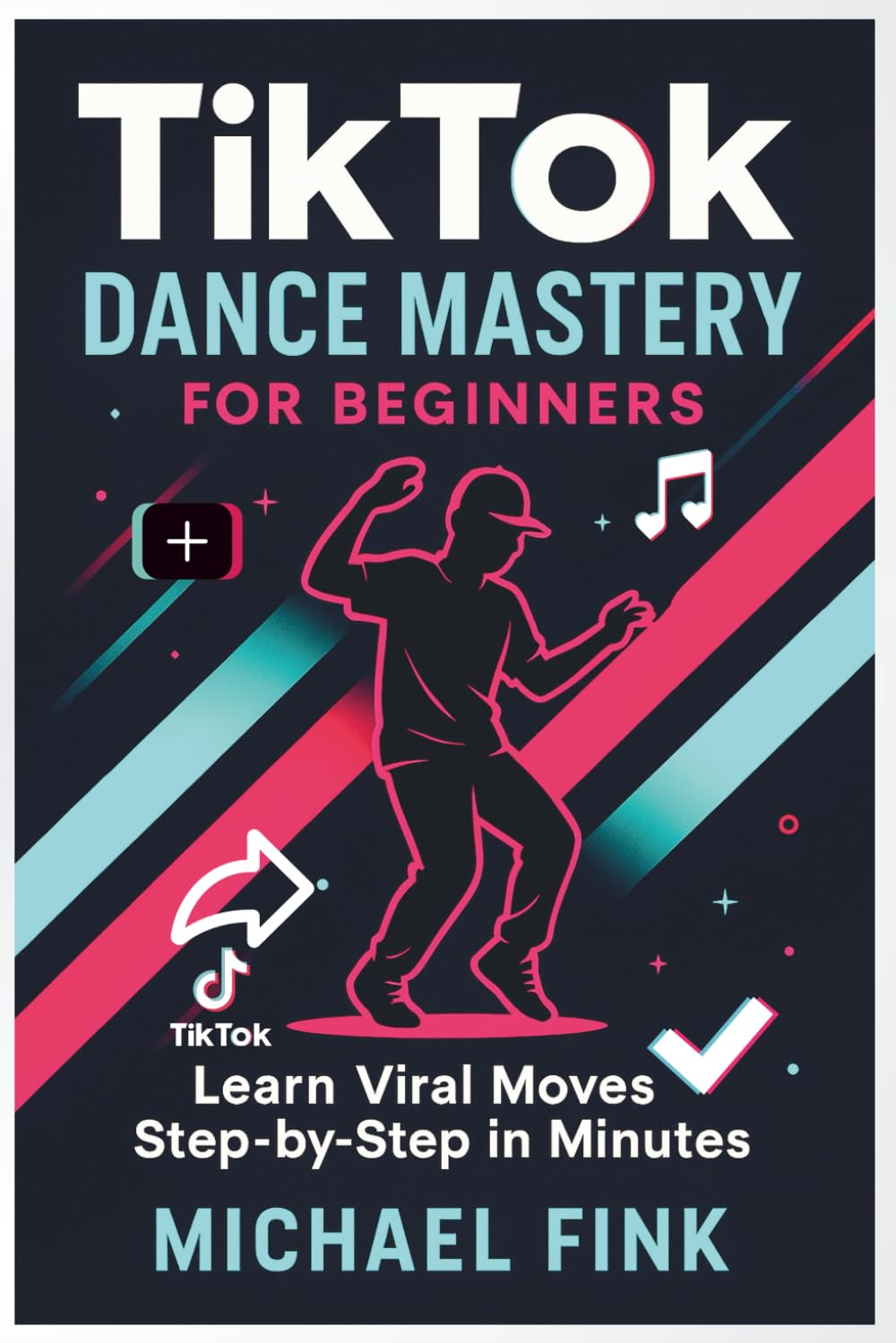 TikTok Dance Mastery for Beginners: Learn Viral Moves Step-by-Step in Minutes