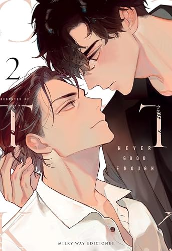 NEVER GOOD ENOUGH, VOL. 2