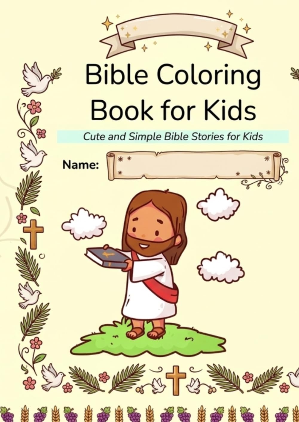 My First Bible Coloring Book: Cute and Simple Bible Stories for Kids