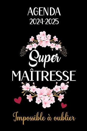 SUPER MAÎTRESSE - Agenda semainier A5: Planificateur hebdomadaire 1 semaine sur 2 pages - Cadeau maîtresse d'école - Idée cadeau pour fin d'année scolaire