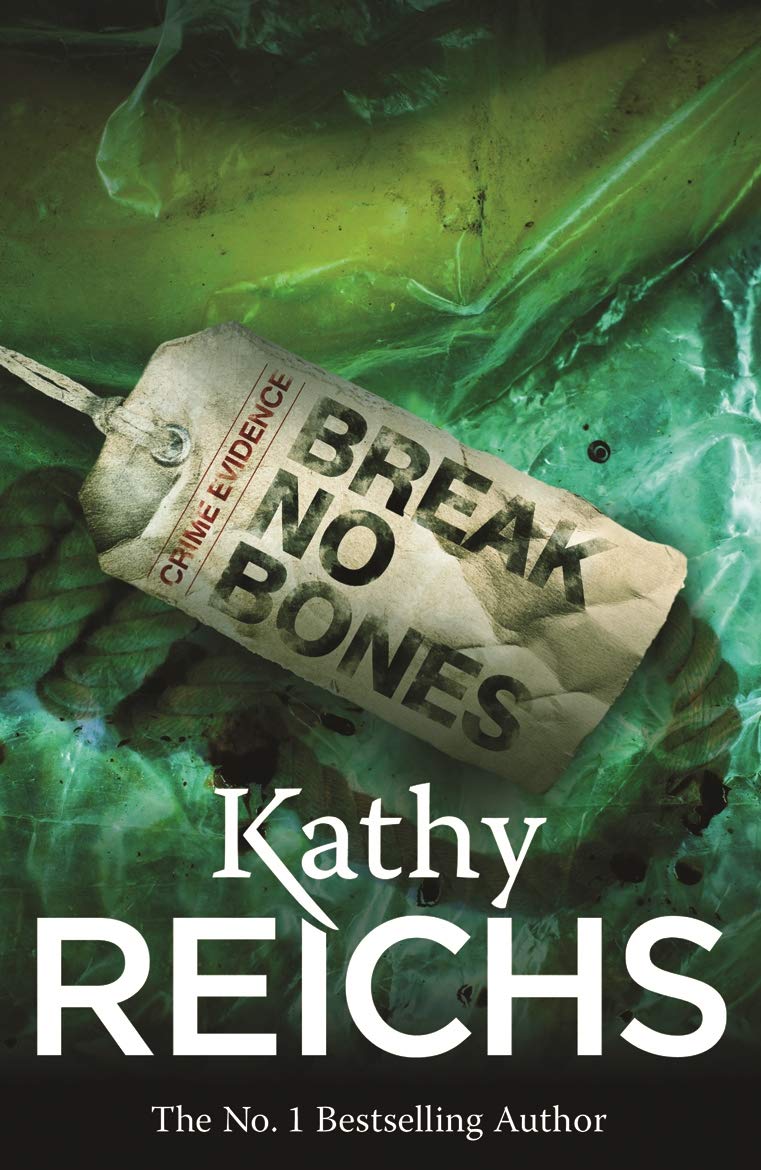 Break No Bones : (Temperance Brennan 9)