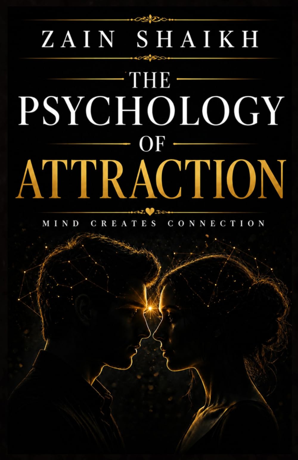 The Psychology of Attraction: Mind Creates Connection